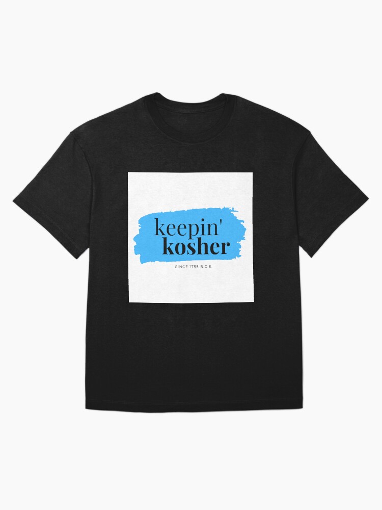 Thumbnail 3 of 7, Oversized T-Shirt, Keepin' Kosher designed and sold by joeypokes.