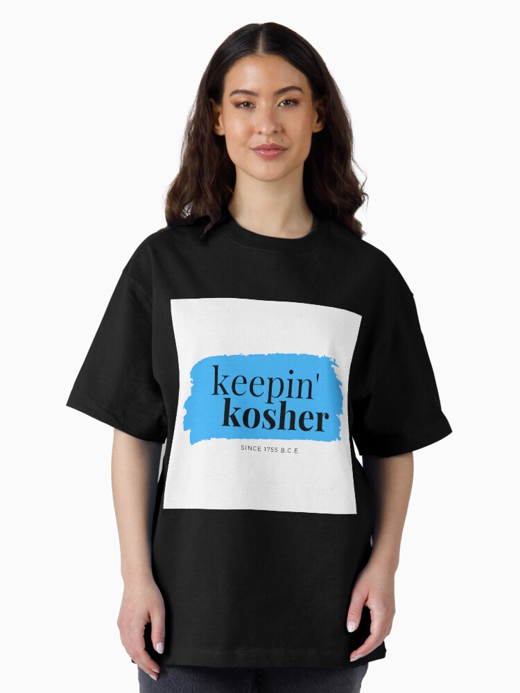 Thumbnail 1 of 7, Oversized T-Shirt, Keepin' Kosher designed and sold by joeypokes.