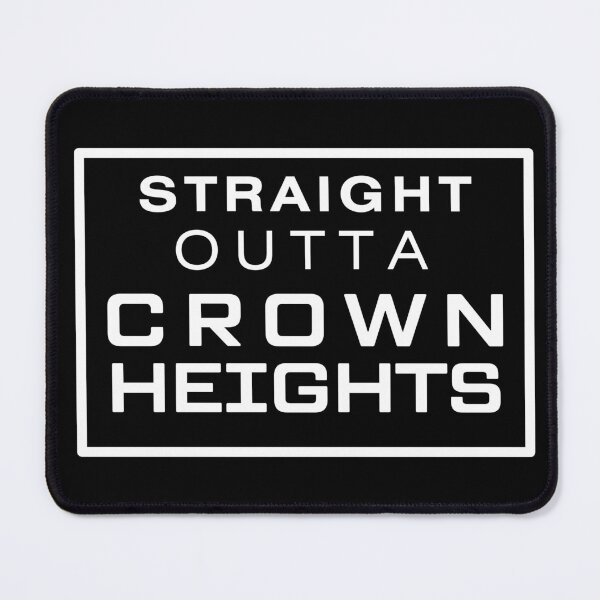 Item preview, STRAIGHT OUTTA CROWN HEIGHTS designed and sold by joeypokes.
