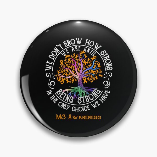 Item preview, MS Awareness - Being Strong In The Only Choice We Have designed and sold by CansellBar.
