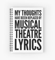 Cuaderno de espiral MIS PENSAMIENTOS HAN SIDO REEMPLAZADOS POR LAS LETRAS DEL TEATRO MUSICAL