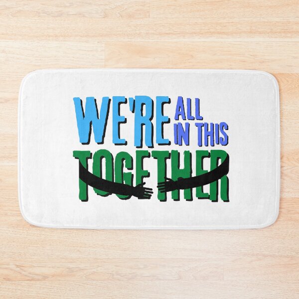 Item preview, We are All in This Together designed and sold by It's On Backwards.