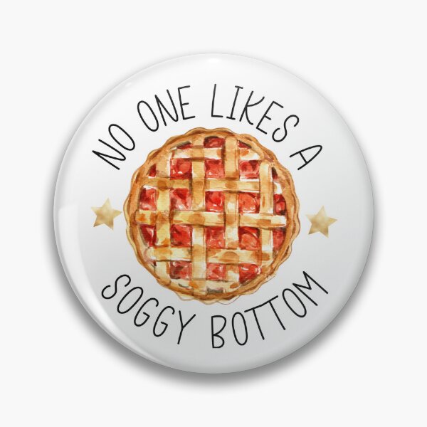 Item preview, Nobody likes a soggy bottom pie designed and sold by AseMeditation.