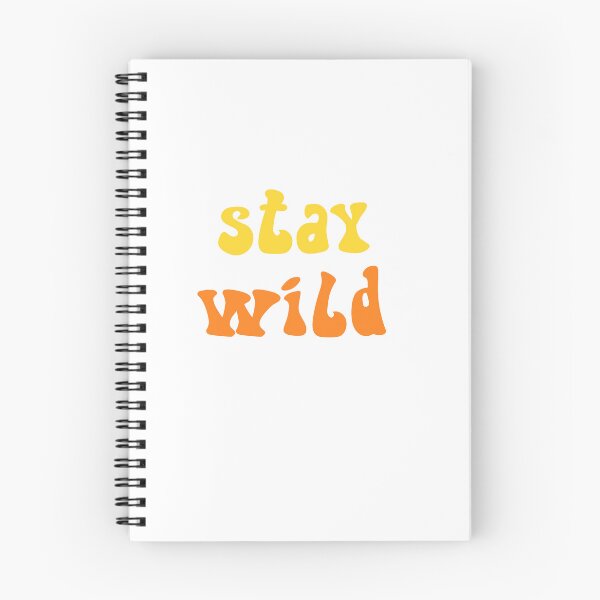 Item preview, Stay Wild designed and sold by bmiller64.