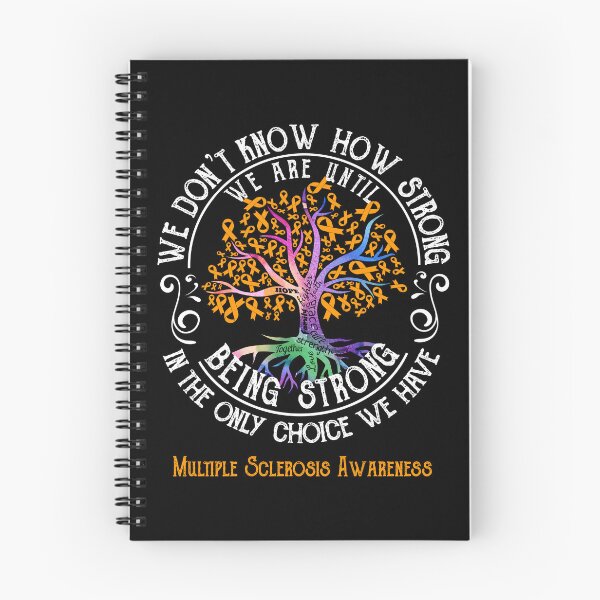 Item preview, Multiple Sclerosis Awareness - Being Strong In The Only Choice We Have designed and sold by CansellBar.