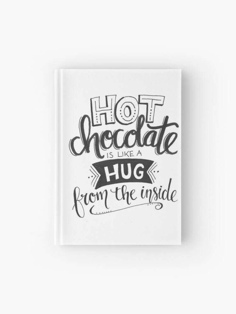 Carnet Cartonne Citation Le Chocolat Chaud Est Comme Un Calin Par Quotelover19 Redbubble