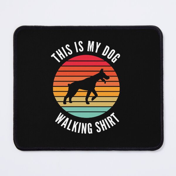 Item preview, This Is My Dog Walking Shirt Doberman Dog Dobie Canine Cute Lover designed and sold by DadJokeDescript.