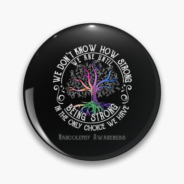 Item preview, Narcolepsy Awareness - Being Strong In The Only Choice We Have designed and sold by CansellBar.