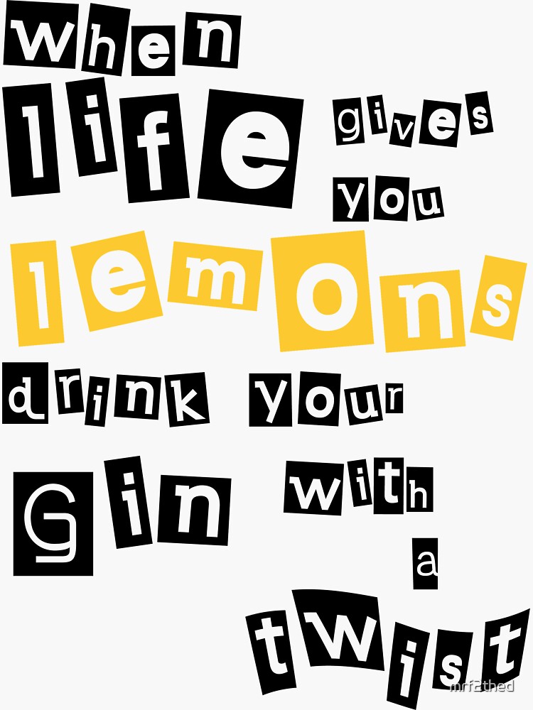 When life gives you lemons... von mrf2thed
