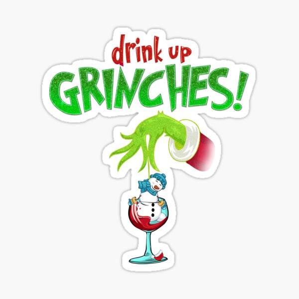 Funny Wine Alternative Label Mr Grinch Christmas Drink Up Grinches Label  STICKER