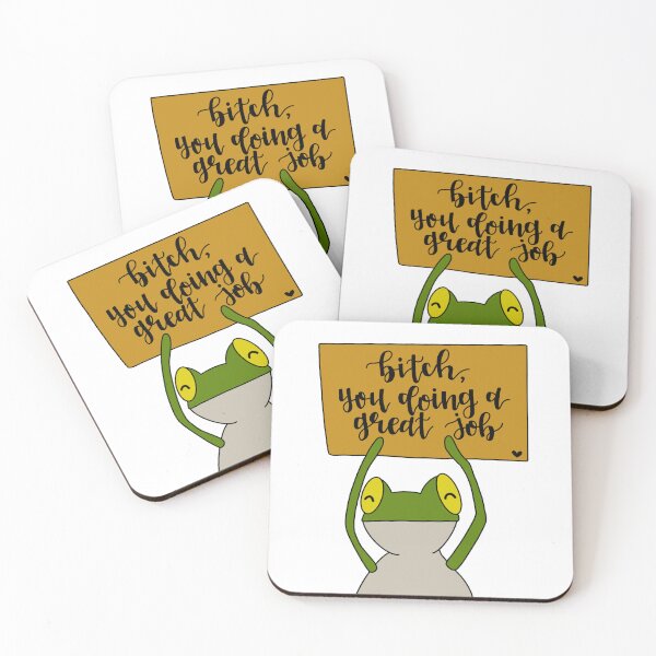 Item preview, Bitch You Doing A Great Job Motivational Frog designed and sold by tbcalligraphy.