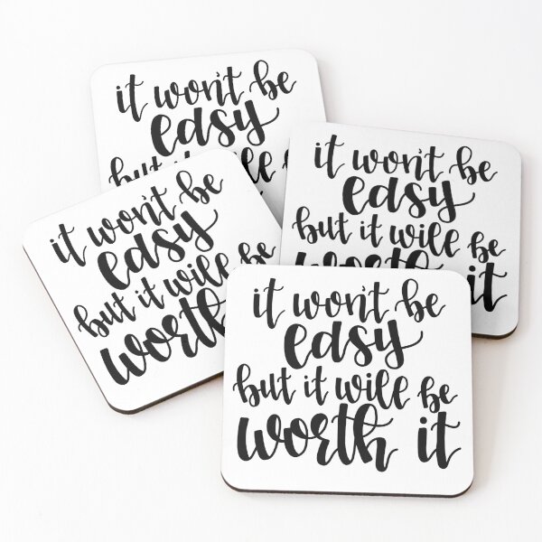 Item preview, It Won’t Be Easy But It Will Be Worth It designed and sold by tbcalligraphy.