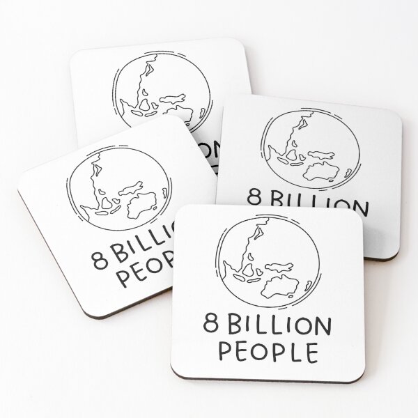 Item preview, 8 billion people Funny Saying designed and sold by MouDantArts.