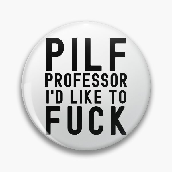 Item preview, PILF Professor I'd Like To Fuck - Funny Professor, Professor Humor, Peer Review, Full Professor, Professor Gift, Associate Professor, Tenure Gift, Assistant Professor, Retired Professor, R21, R01 designed and sold by jadedscientist.