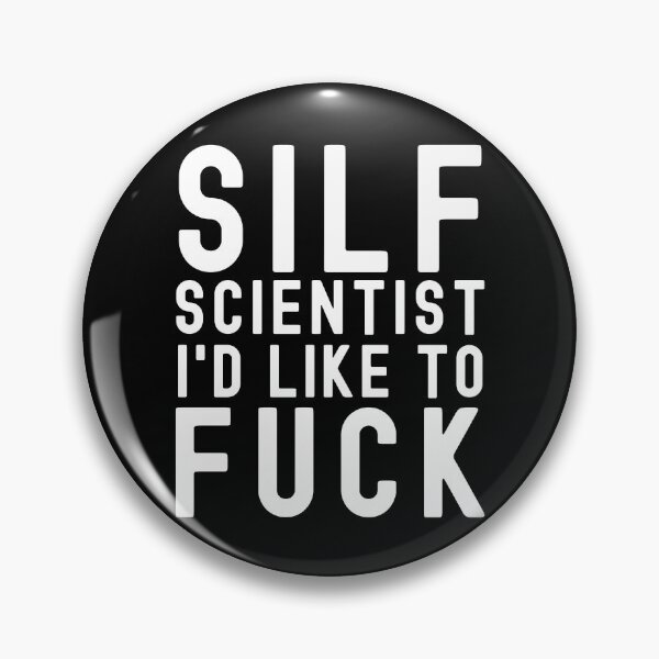 Item preview, SILF Scientist I'd Like To Fuck - Microbiology, Molecular Biology, Neuroscience, Chemistry Humor, Science Humor designed and sold by jadedscientist.