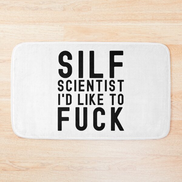 Item preview, SILF Scientist I'd Like To Fuck - Molecular Biology, Microbiology, Neuroscience, Chemistry Humor, Science Humor designed and sold by jadedscientist.
