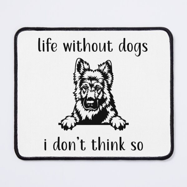 Artikelvorschau, Leben ohne Hunde finde ich nicht so Deutscher Schäferhund entworfen und verkauft von enbrata.