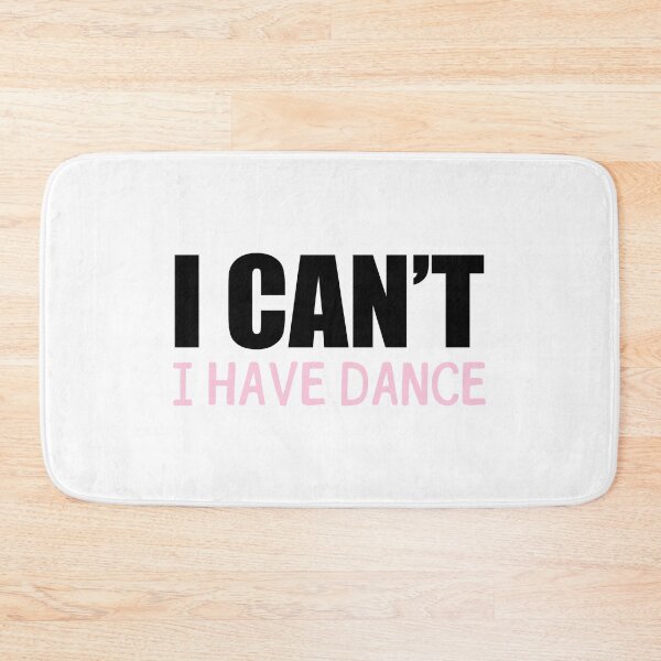 Item preview, I Can't I Have Dance designed and sold by maniacfitness.