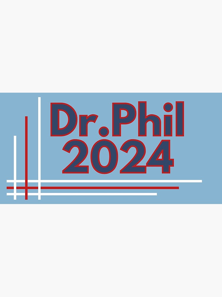 "Dr. Phil 2024" Poster for Sale by vanbingbing Redbubble