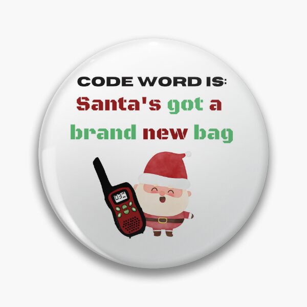 Item preview, Code Word Santas Got a brand new bag designed and sold by LisaMichelleArt.