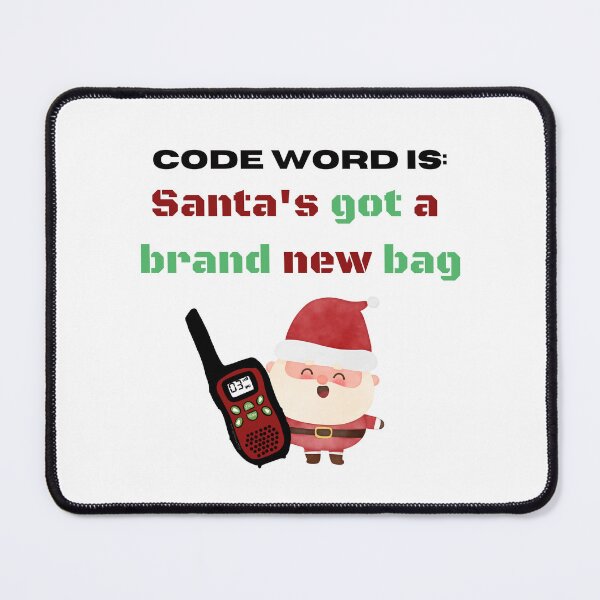 Item preview, Code Word Santas Got a brand new bag designed and sold by LisaMichelleArt.