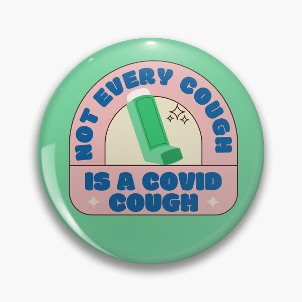 Item preview, Not Every Cough Is A Covid Cough - sarcoidosis, COPD, CF designed and sold by Crafty-Anomaly.