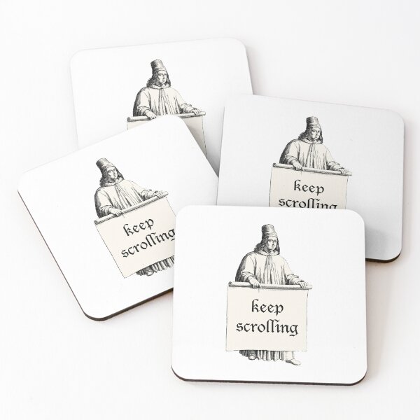 Item preview, Renaissance Meme Keep Scrolling Medieval designed and sold by ThievingNargles.