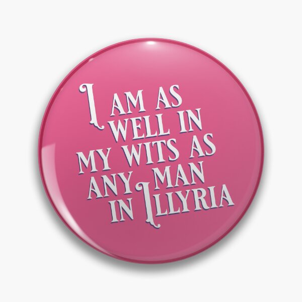 Item preview, Twelfth Night Quote: I am as well in my wits as any man in Illyria designed and sold by rissidesigns.