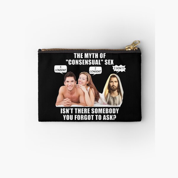 Item preview, The Myth Of Consensual Sex LoL Jesus Saw That Voyeur Meme Funny designed and sold by fomodesigns.