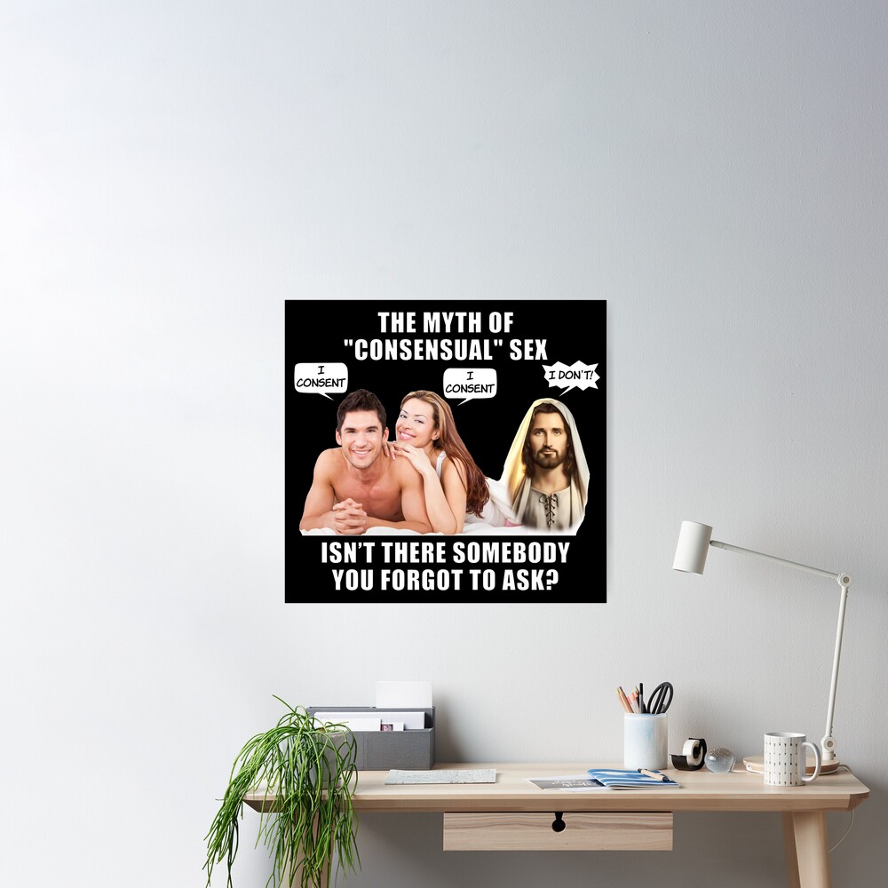 The Myth Of Consensual Sex LoL Jesus Saw That Voyeur Meme Funny/ pic image