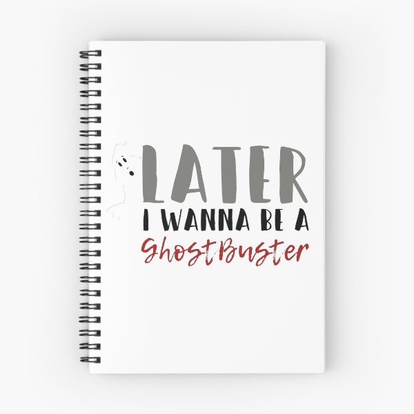 Item preview, Later, I wanna be ... Ghostbuster designed and sold by Lilynevergrows.