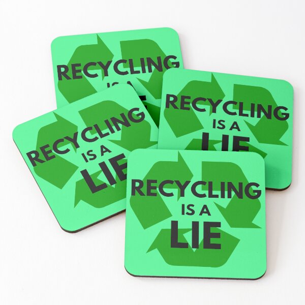 Item preview, Recycling is a lie designed and sold by vanbingbing.
