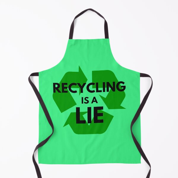 Item preview, Recycling is a lie designed and sold by vanbingbing.