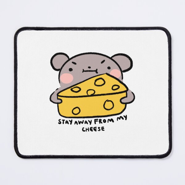 Item preview, Stay away from my cheese | Tawny tan mouse with cheese  designed and sold by iristocat.