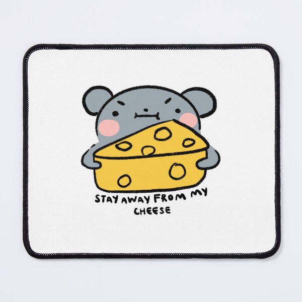Item preview, Stay away from my cheese | Blue Grey mouse with cheese  designed and sold by iristocat.