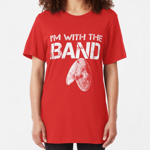 I'm With The Band - Cymbals (White Lettering) Slim Fit T-Shirt