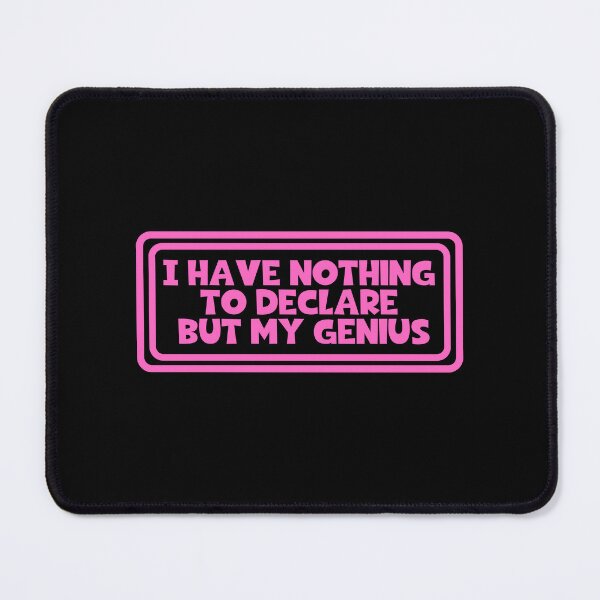 Item preview, I Have Nothing To Declare But My Genius - Oscar Wilde Quotes designed and sold by JourneyCreative.