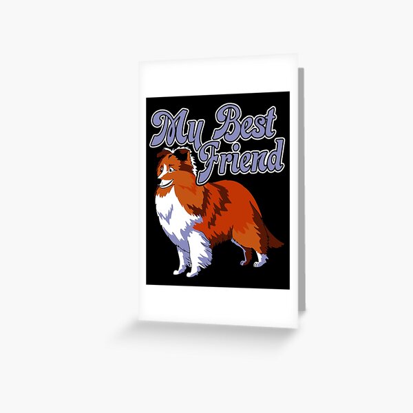 Item preview, Shetland Sheepdog - My Best Friend designed and sold by UnknownArtistt.