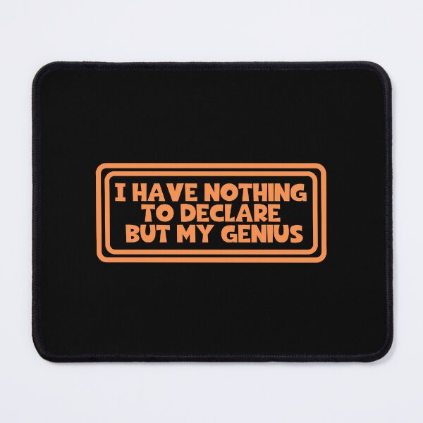 Item preview, I Have Nothing To Declare But My Genius - Oscar Wilde Quotes designed and sold by JourneyCreative.