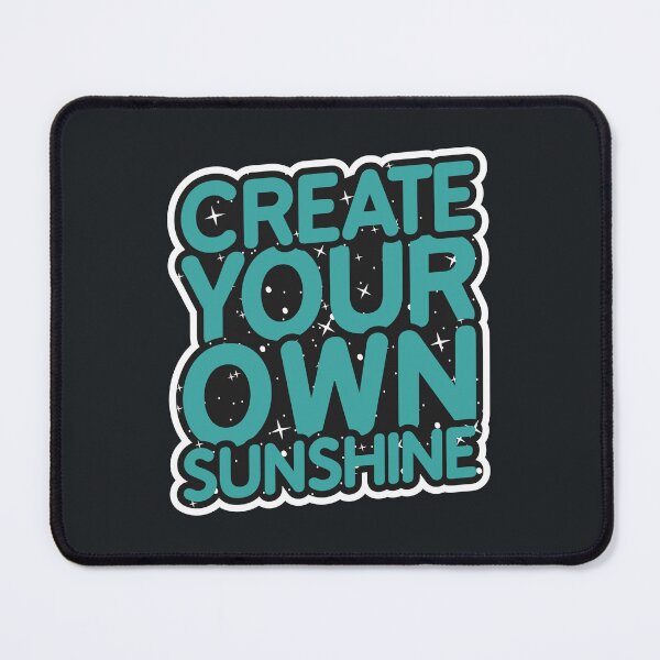 Item preview, create your own sunshine designed and sold by Kawabijutsu21.