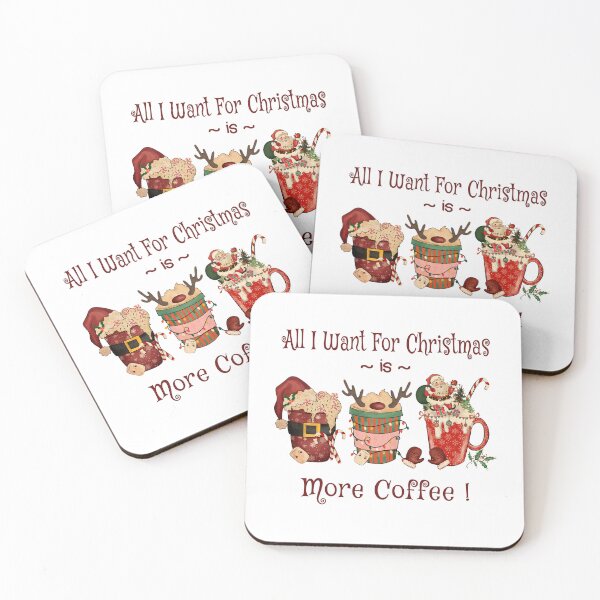 Item preview, All I want for Christmas is More Coffee, Coffee Lover Christmas  designed and sold by DigitalEffects.