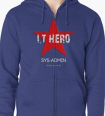 I.T HERO - SYSADMIN.. Zipped Hoodie