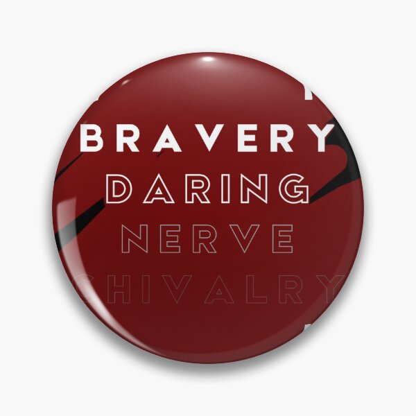 Item preview, Bravery, Daring, Nerve, Chivalry  designed and sold by t1n3333.
