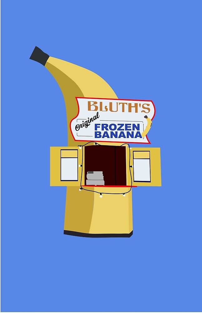 "Bluth's Frozen Bananas" by Tara Vindla Redbubble