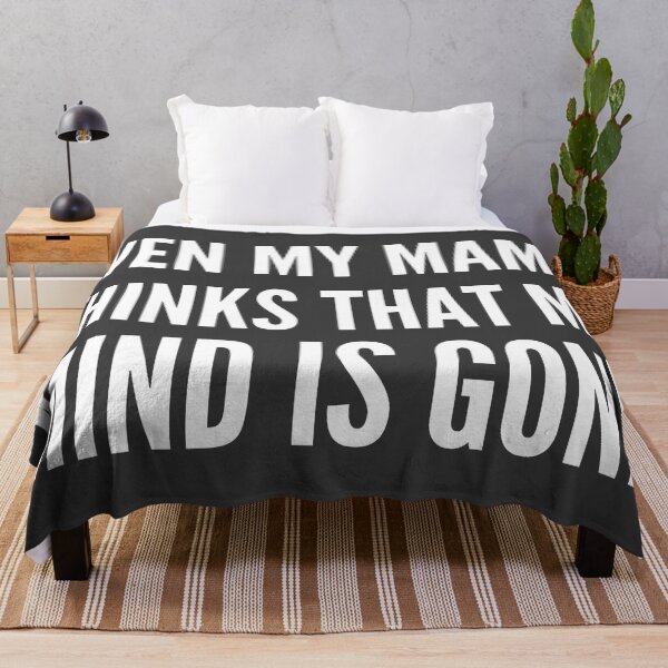 Item preview, Even My Mama Thinks That My Mind Is Gone designed and sold by KGoPrintables.