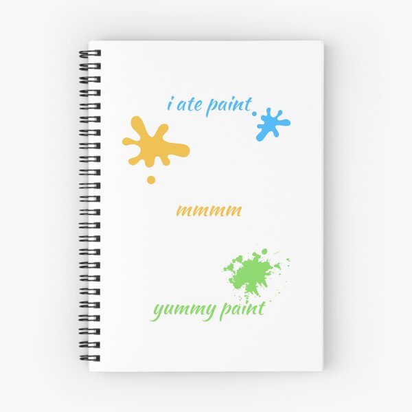 Item preview, I ate paint MMMM yummy paint   designed and sold by galvinitjeth.