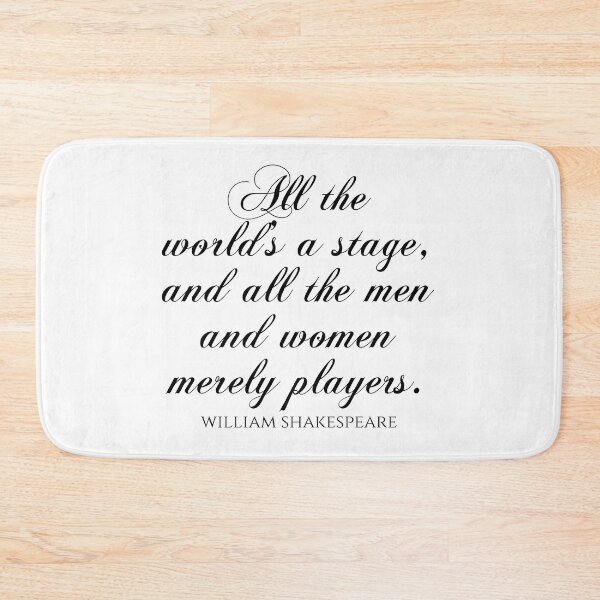 Item preview, Shakespeare Quote - All The World's A Stage And All The Men And Women Merely Players designed and sold by PhiloJourney.