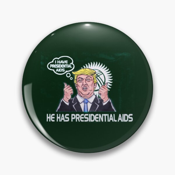 Item preview, I HAVE PRESIDENTAL AIDS CoolShirtzCold Ones  (REPRODUCTION)   designed and sold by galvinitjeth.