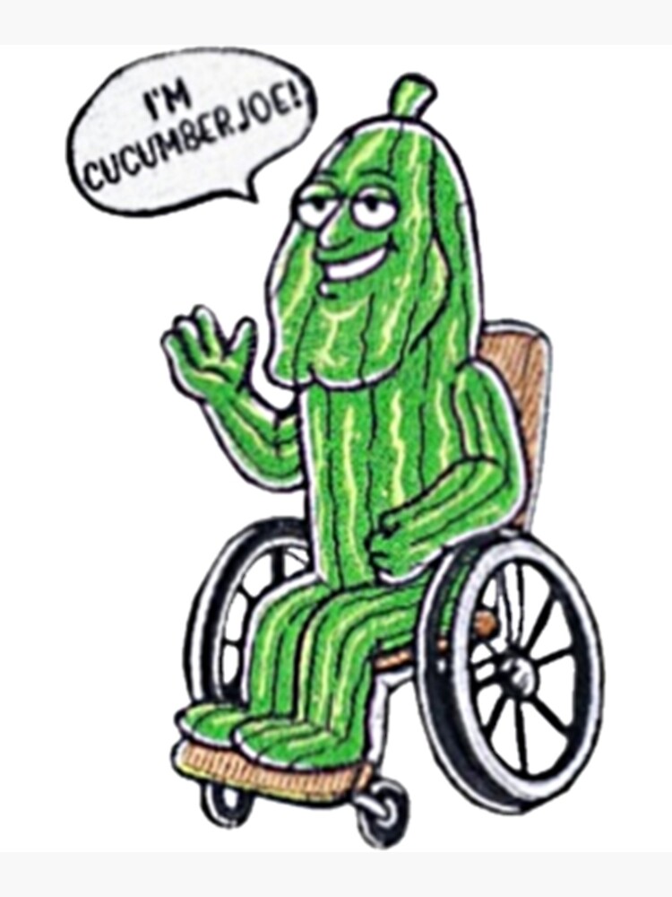 "I_m Cucumber Joe! CoolShirtzCold Ones (REPRODUCTION) " Poster for Sale