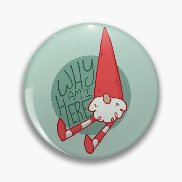 Item preview, Existential Gnomes: Why Am I Here designed and sold by beesupmysleeves.
